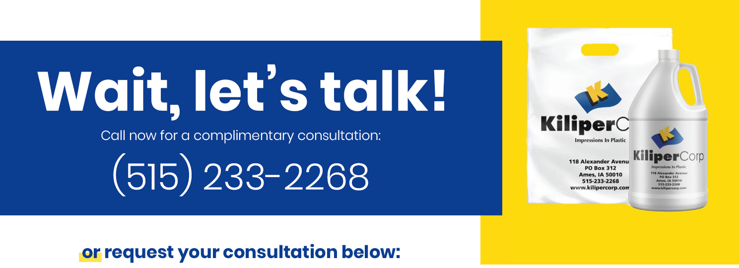 Wait, lets talk! Call now to speak with a packaging expert. 515-233-2268. Or request a call below.